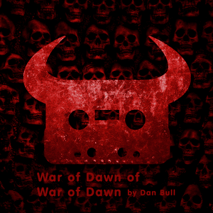 War Of Dawn Of War Of Dawn - Dan Bull