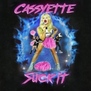 Suck It - Cassyette