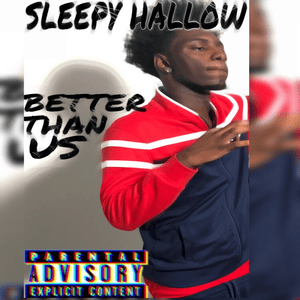 Better Than Us - Sleepy Hallow