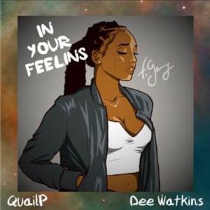 In Your Feelins - Quail P & Dee Watkins