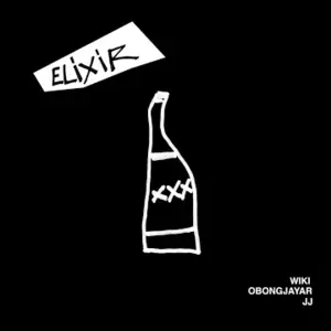 Elixir - Wiki (Ft. Jesse James Solomon & Obongjayar)