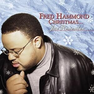 Just Remember - Fred Hammond