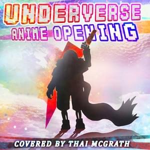 Underverse Anime Opening (TV Size) - Thai McGrath