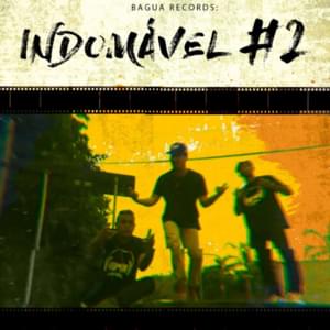 Indomável #2 - Baguá Records (Ft. Mano Fler, Túlio Dek & Xamã)