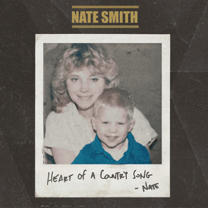 Heart of a Country Song - Nate Smith