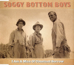 I Am a Man of Constant Sorrow - The Soggy Bottom Boys (Ft. Dan Tyminski)