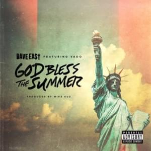 God Bless The Summer - Dave East (Ft. Vado)