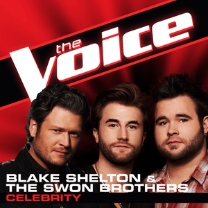 Celebrity (The Voice Performance) - Blake Shelton & The Swon Brothers