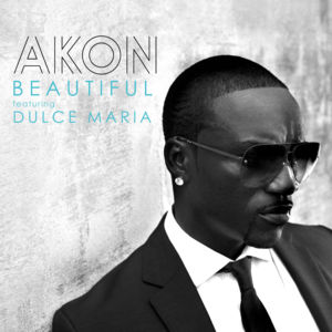 Beautiful (Remix) - Akon (Ft. Dulce María)