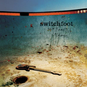 The Beautiful Letdown - Switchfoot