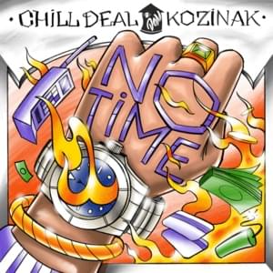 No Time - Chill Deal (Ft. Kozinak)