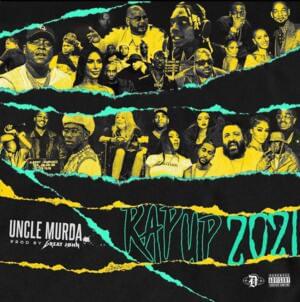 Rap Up 2021 - Uncle Murda