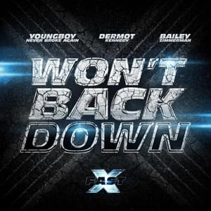 Won’t Back Down - Bailey Zimmerman & Dermot Kennedy (Ft. YoungBoy Never Broke Again)