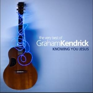 Shine Jesus Shine - Graham Kendrick