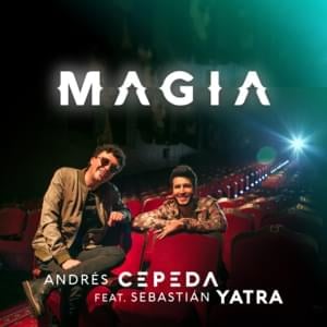 Magia - Andrés Cepeda (Ft. Sebastián Yatra)