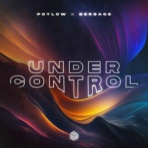 Under Control - Poylow & Bersage