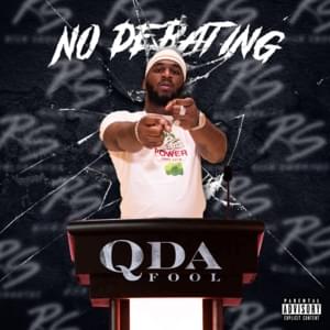 No Debating - Q Da Fool