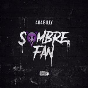 Sombre fan - 404Billy