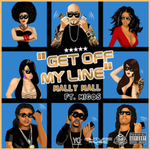 Get Off My Line - Mally Mall (Ft. Migos)