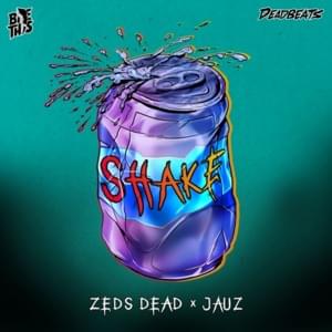 Shake - Zeds Dead & Jauz