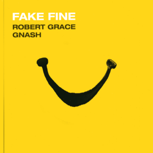 Fake Fine (Remix) - Robert Grace (Ft. ​gnash)