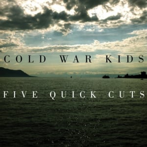 Stop / Rewind - Cold War Kids