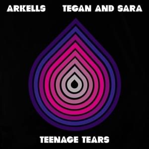 Teenage Tears - Arkells (Ft. Tegan and Sara)