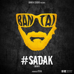 #Sadak - Emiway Bantai (Ft. Raftaar)