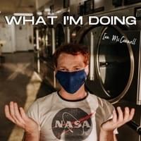 What I’m Doing - Ian McConnell