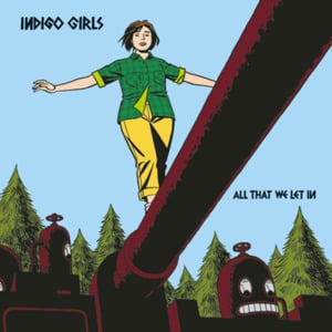 Free In You - Indigo Girls