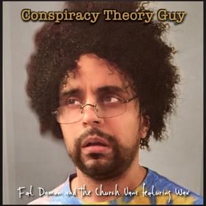 Conspiracy Theory Guy - Ray William Johnson (Ft. Wax)