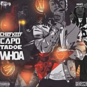 Whoa - Capo (GBE) (Ft. Chief Keef & Tadoe)