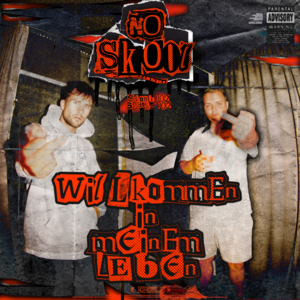 Willkommen in meinem Leben - No Skool (Ft. Skoob102 & Stacks102)