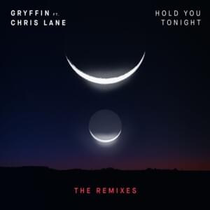 Hold You Tonight (Owen Norton Remix) - Gryffin & Chris Lane