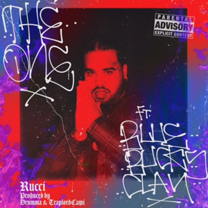 The One - Rucci (Ft. BlueBucksClan)