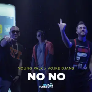 No No - Young Palk & Vojke Djans