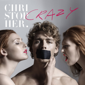 Crazy - Christopher