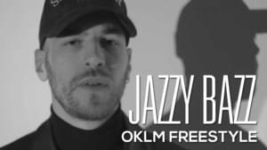 OKLM Freestyle - Jazzy Bazz