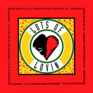 Lots of Lovin’ - Pete Rock & CL Smooth