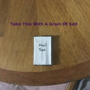 Take This With A Grain Of Salt - Alex Dionisio