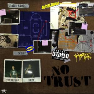 No Trust - Oz the Oddz & KENT