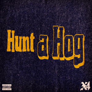 Hunt a Hog - X4