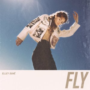 Fly - Elley Duhé