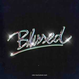 BLESSED - CRO & Capital Bra