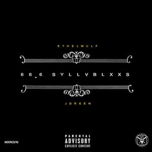 66.6 Syllables - JGRXXN (Ft. Xavier Wulf)