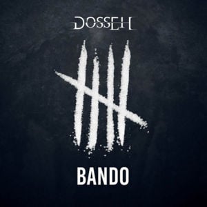 Bando - Dosseh