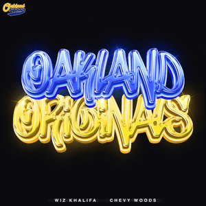 Oakland Originals - Wiz Khalifa & Chevy Woods