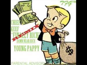 Damn Near Rich - Young Pappy