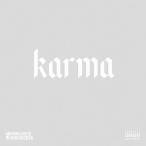 Karma - MamboLosco (Ft. Rondodasosa)