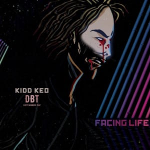 Facing Life - Kidd Keo